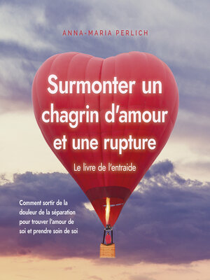 cover image of Surmonter un chagrin d'amour et une rupture